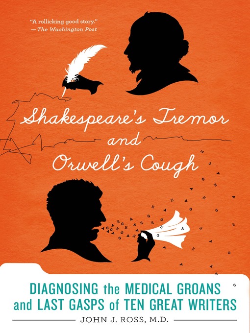 Title details for Shakespeare's Tremor and Orwell's Cough by John J. Ross, MD - Wait list